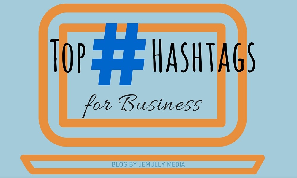 top hashtags for business 2015 - Here's a cheat sheet for top hashtags & their meanings, and why it's beneficial for businesses to use them in addition to top hashtags in their industry.