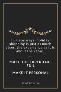 small business saturday holiday experience