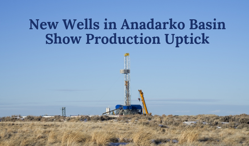 Anadarko Basin production uptick